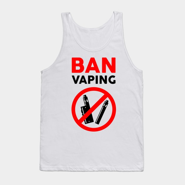 Ban Vaping Tank Top by Starquake